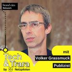 Podcast Tech & Trara by Netzpiloten: Software: wie ist sie entstanden und was kann sie bewirken?